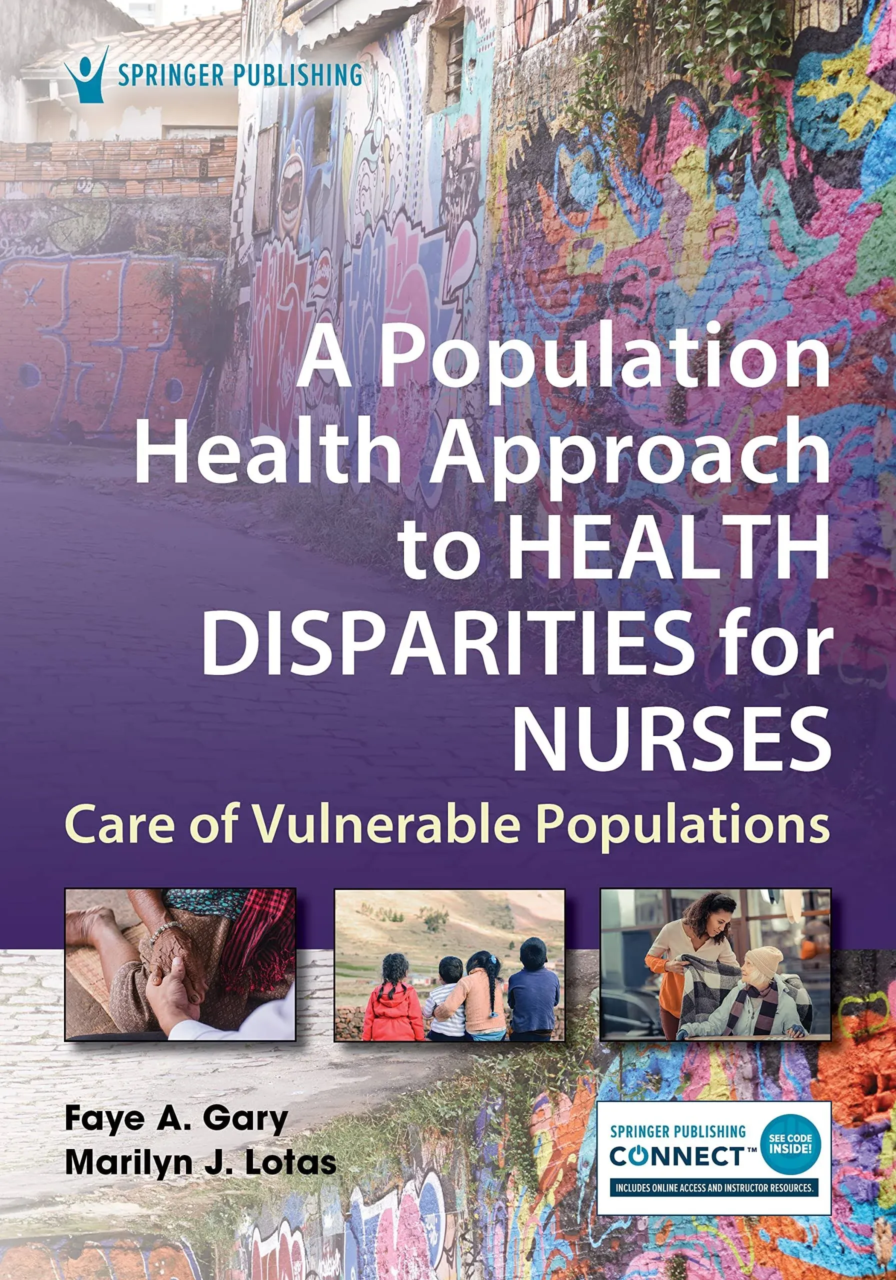 A Population Health Approach to Health Disparities for Nurses: Care of Vulnerable Populations