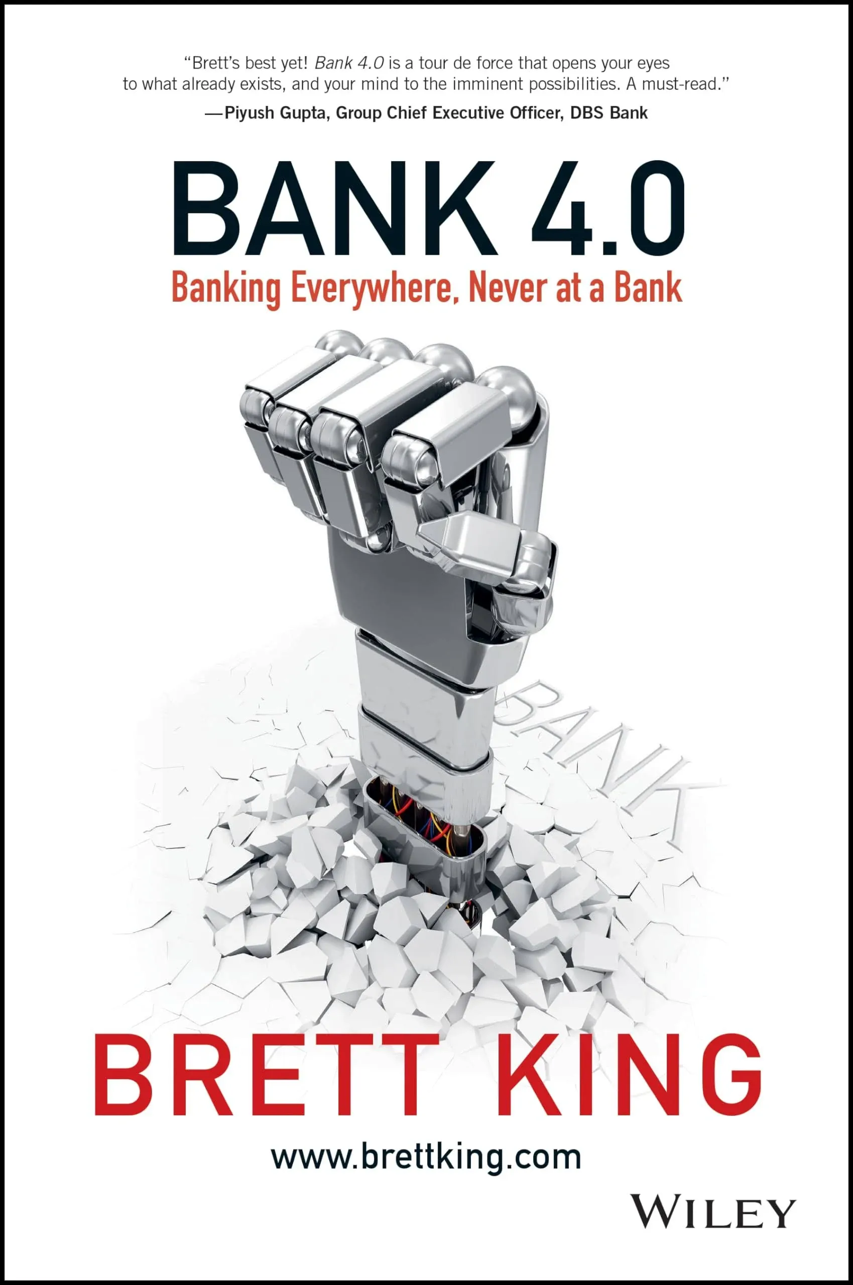 Bank 4.0: Banking everywhere, never at a bank