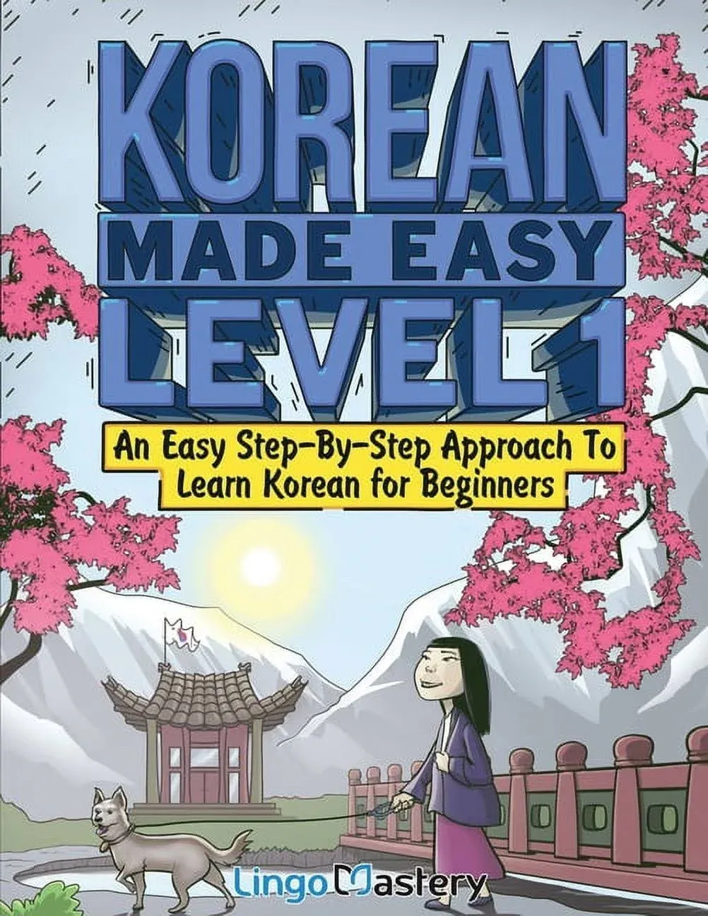 Korean Made Easy Level 1: An Easy Step-By-Step Approach To Learn Korean for Beginners (Textbook + Workbook Included) by Lingo Mastery - from Omega Books and More (SKU: 3D7LZZ0016AW_ns)