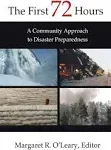 The First 72 Hours: A Community Approach to Disaster Preparedness [Book]