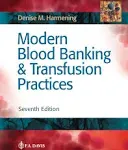 Modern Blood Banking & Transfusion Practices [Book]