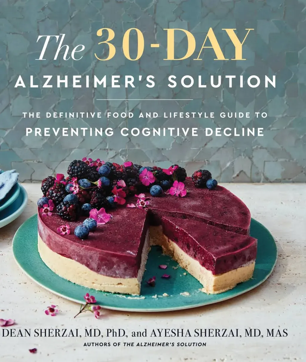 The 30-Day Alzheimer's Solution: The Definitive Food and Lifestyle Guide to Preventing Cognitive Decline [Book]