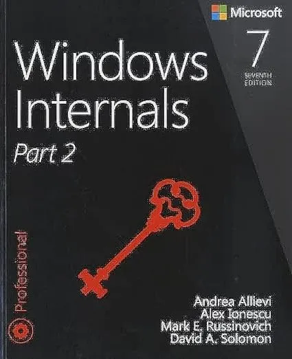 Windows Internals, Part 2 (Developer Reference)