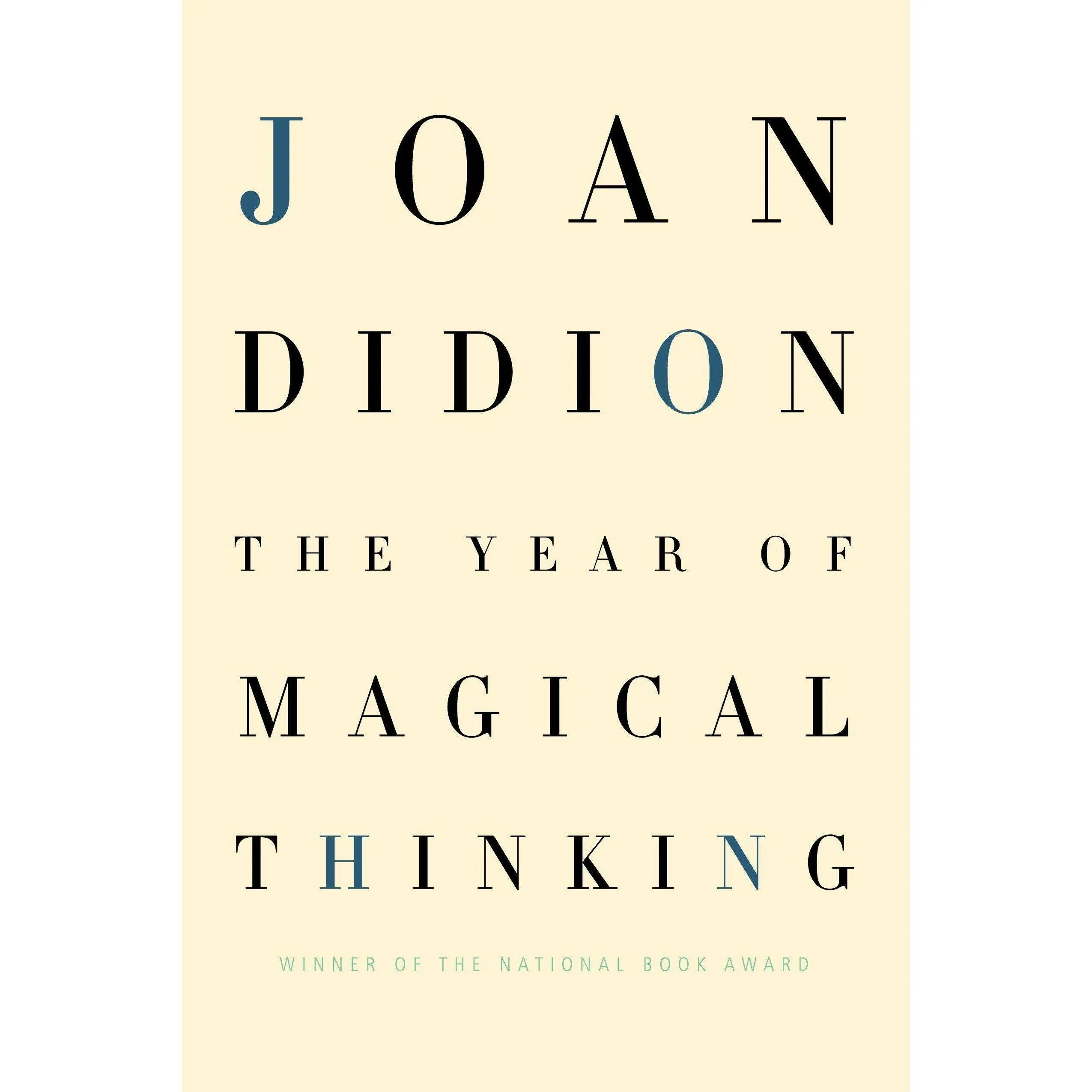 The Year of Magical Thinking by Joan Didion