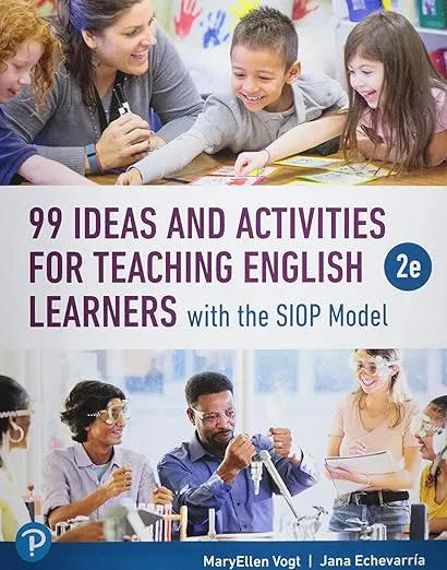 99 Ideas and Teaching English Learners with the Siop Model