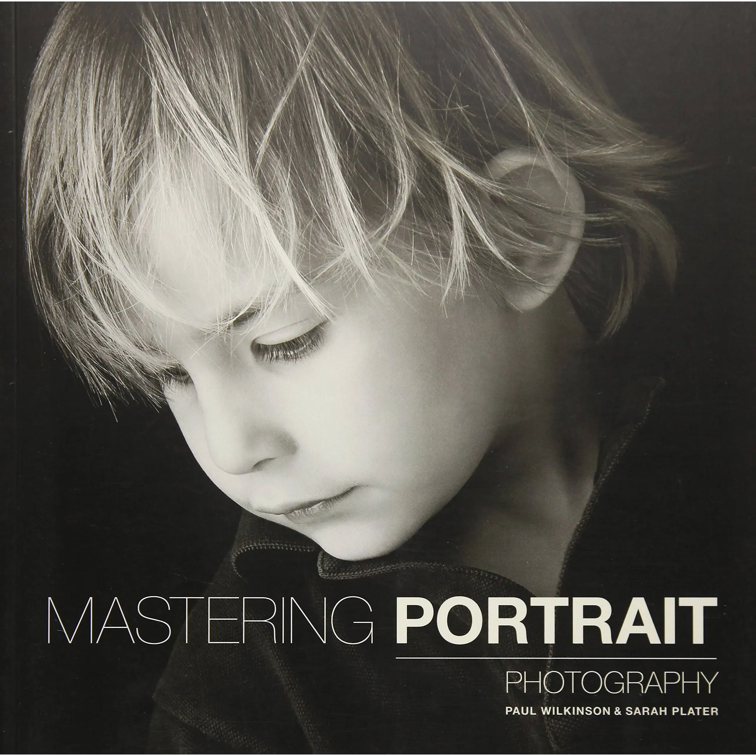 Mastering Portrait Photography [Book]