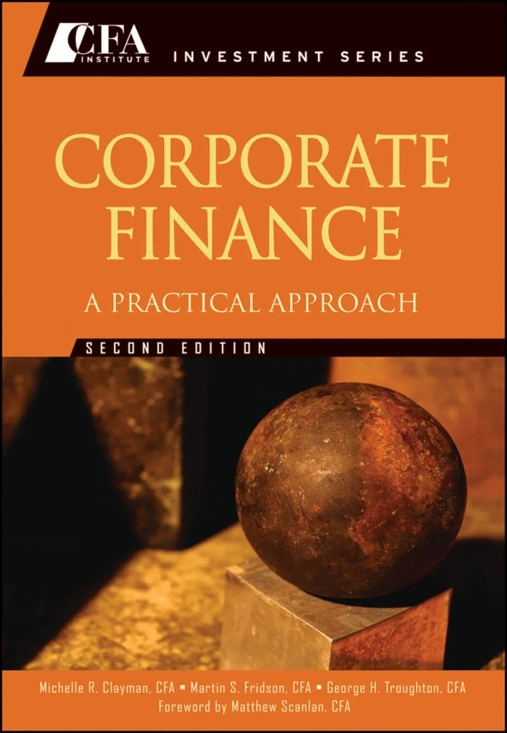 Corporate Finance: A Practical Approach: 42 (CFA Institute Investment Series)