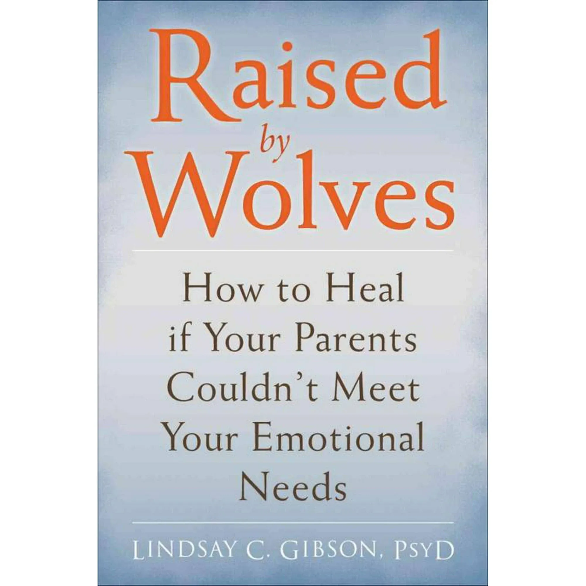 Adult Children of Emotionally Immature Parents: How to Heal from Distant, Rejecting, Or Self-involved Parents [Book]