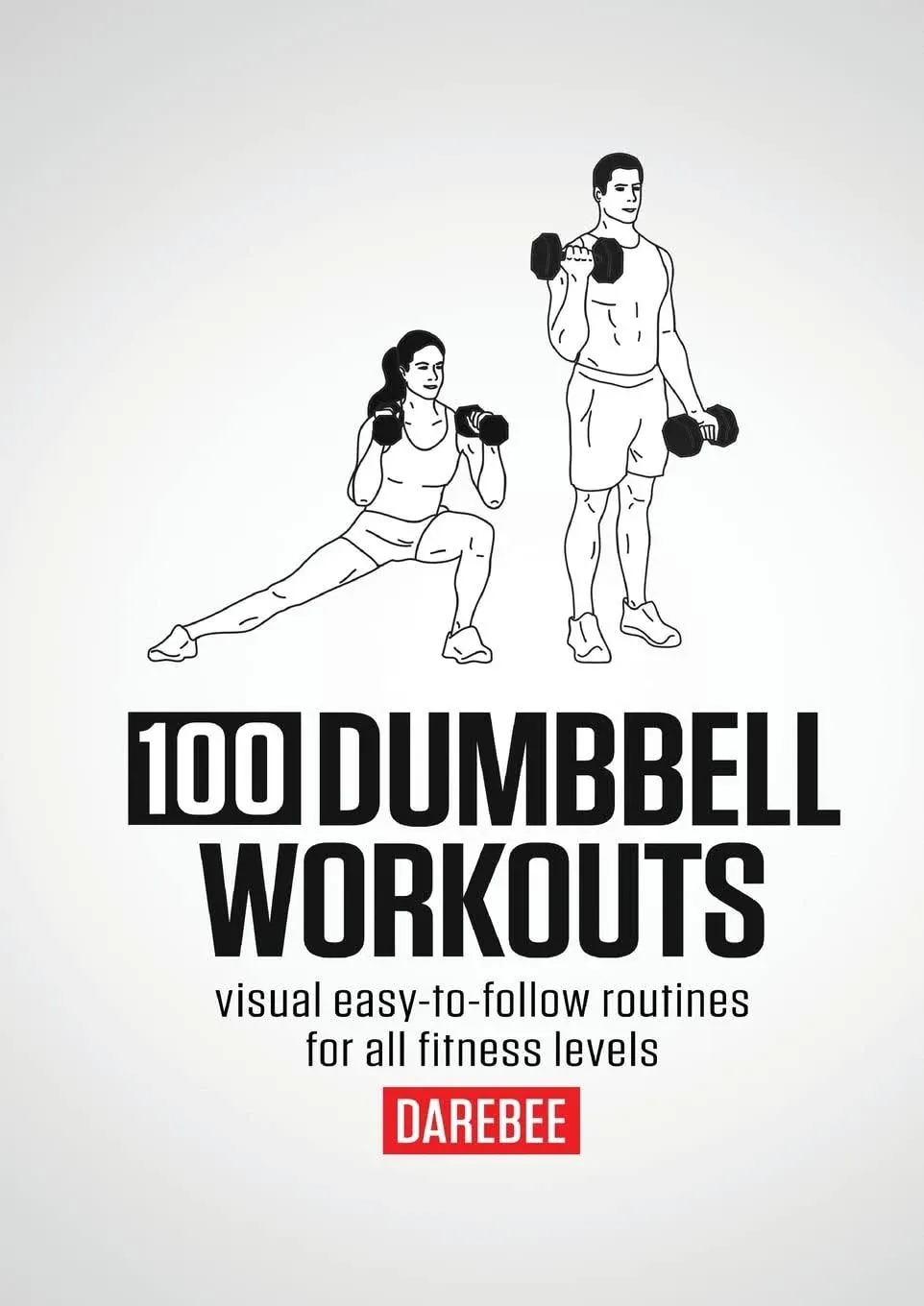 100 Dumbbell Workouts [Book]