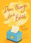 Dear Henry, Love Edith [Book]