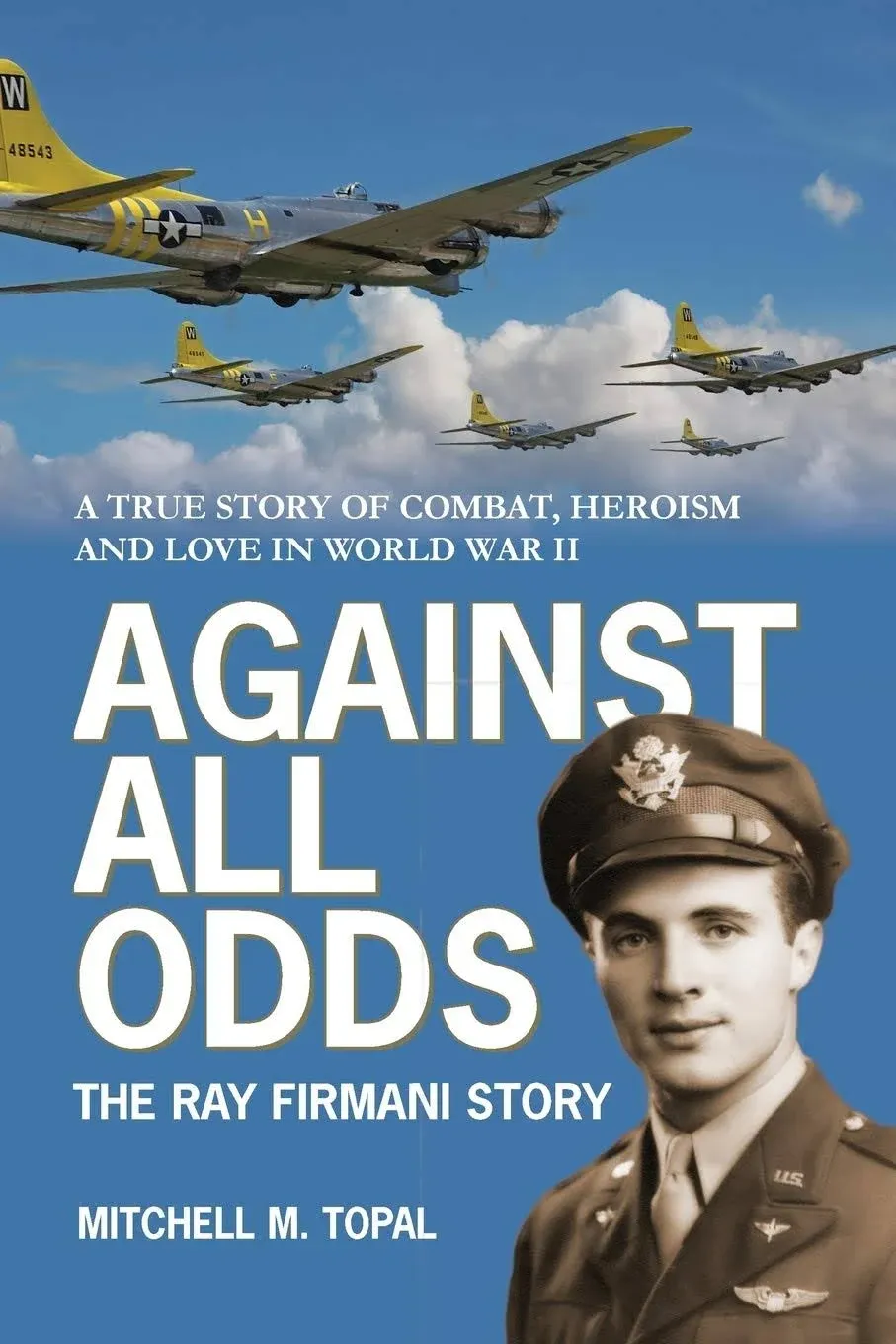 Against All Odds: The Ray Firmani Story [Book]