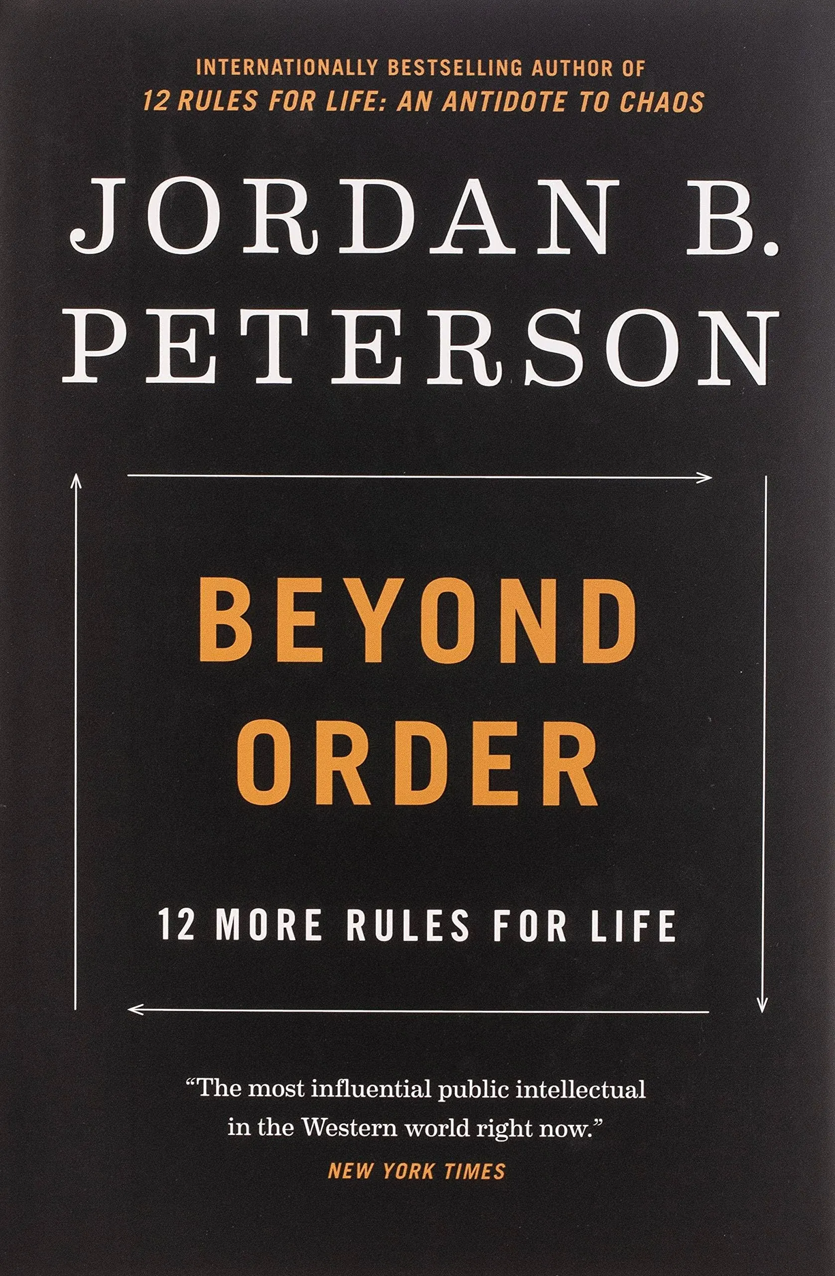 Beyond Order: 12 More Rules for Life [Book]