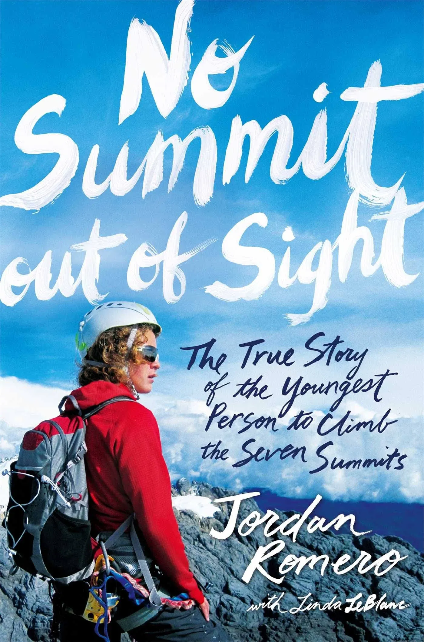 No Summit Out of Sight: The True Sto..., Romero, Jordan