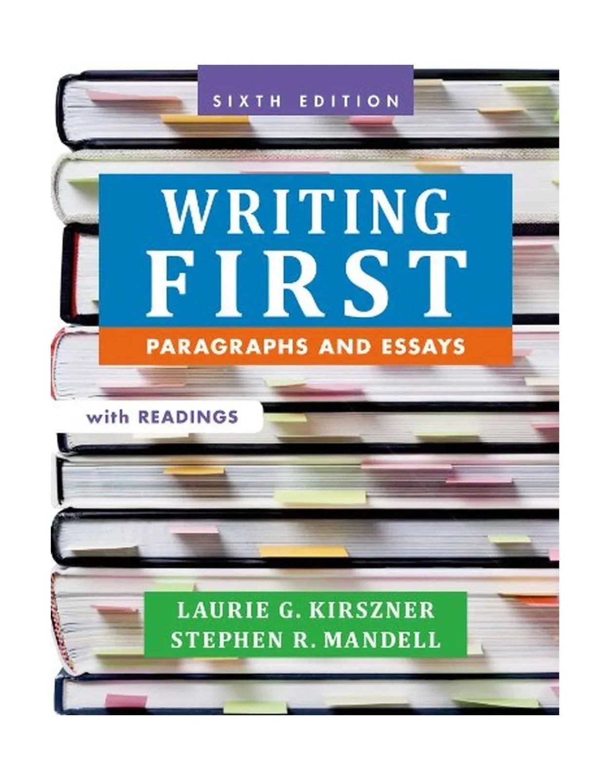 Writing First  by Laurie Kirszner