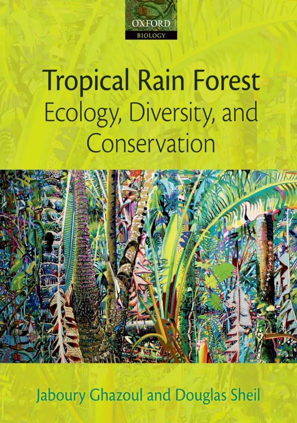 Tropical Rain Forest Ecology, Diversity, and Conservation [Book]