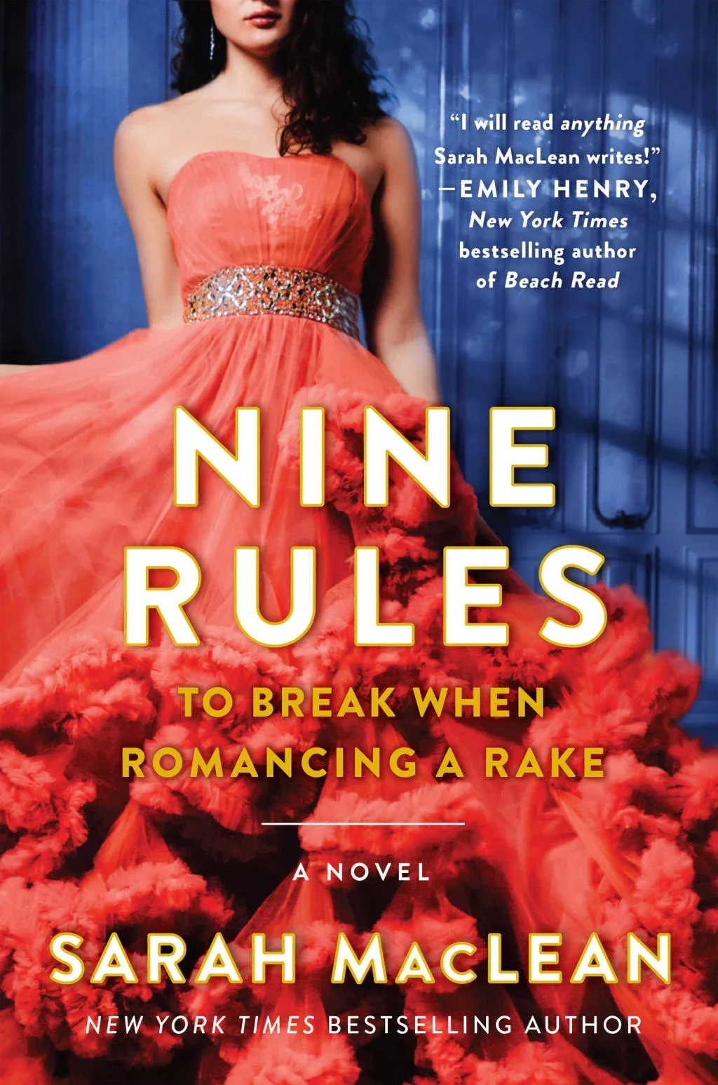 Nine Rules to Break When Romancing a Rake: A Novel [Book]