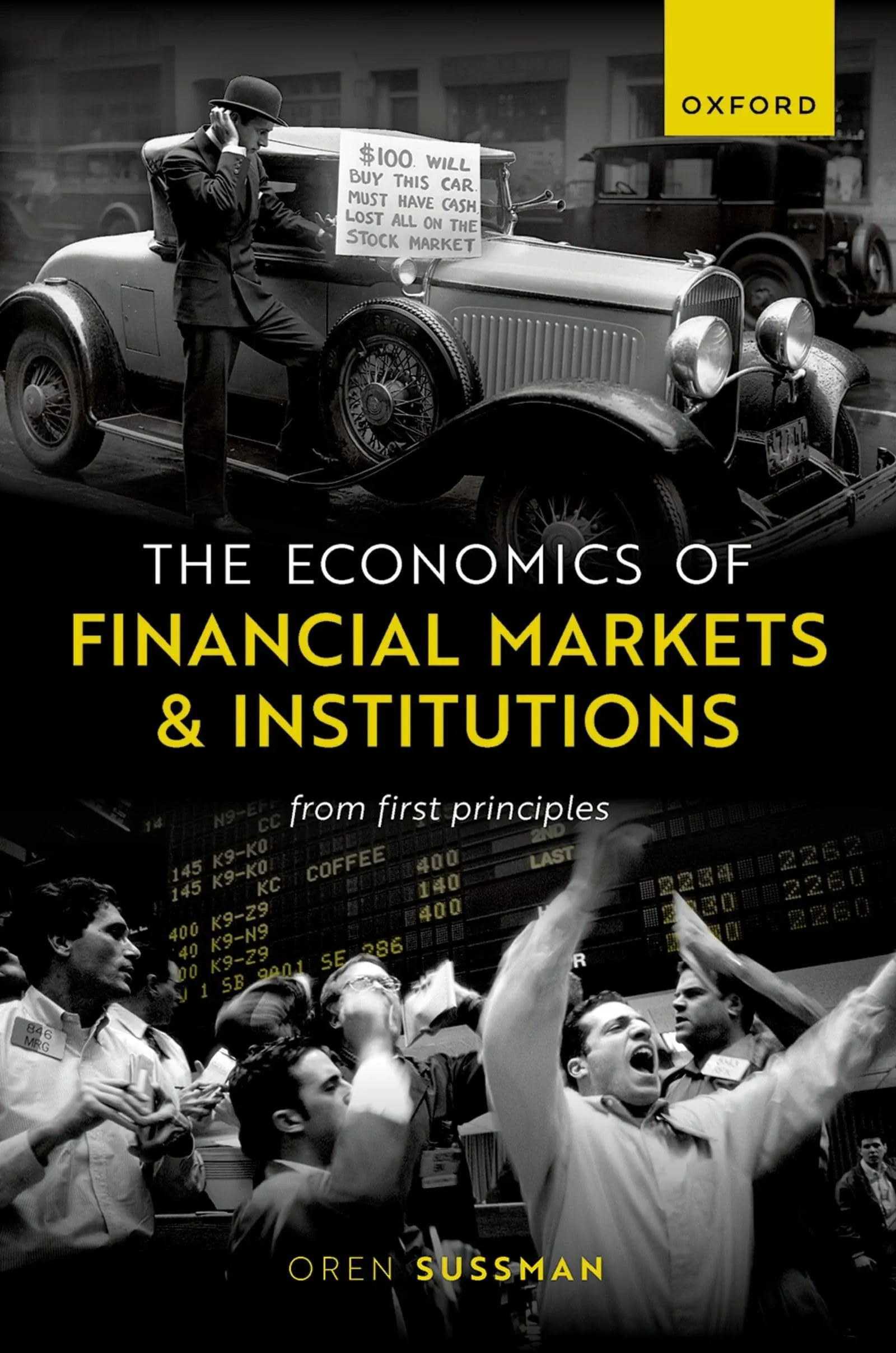 The Economics of Financial Markets and Institutions: From First Principles [Book]