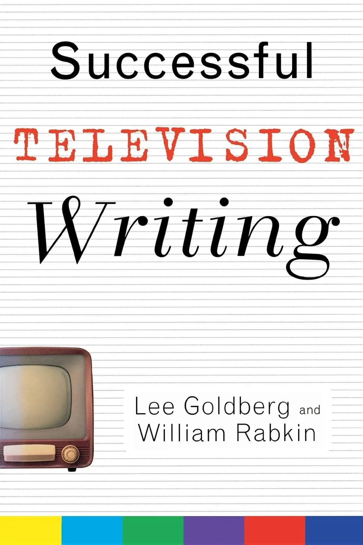 Successful Television Writing [Book]