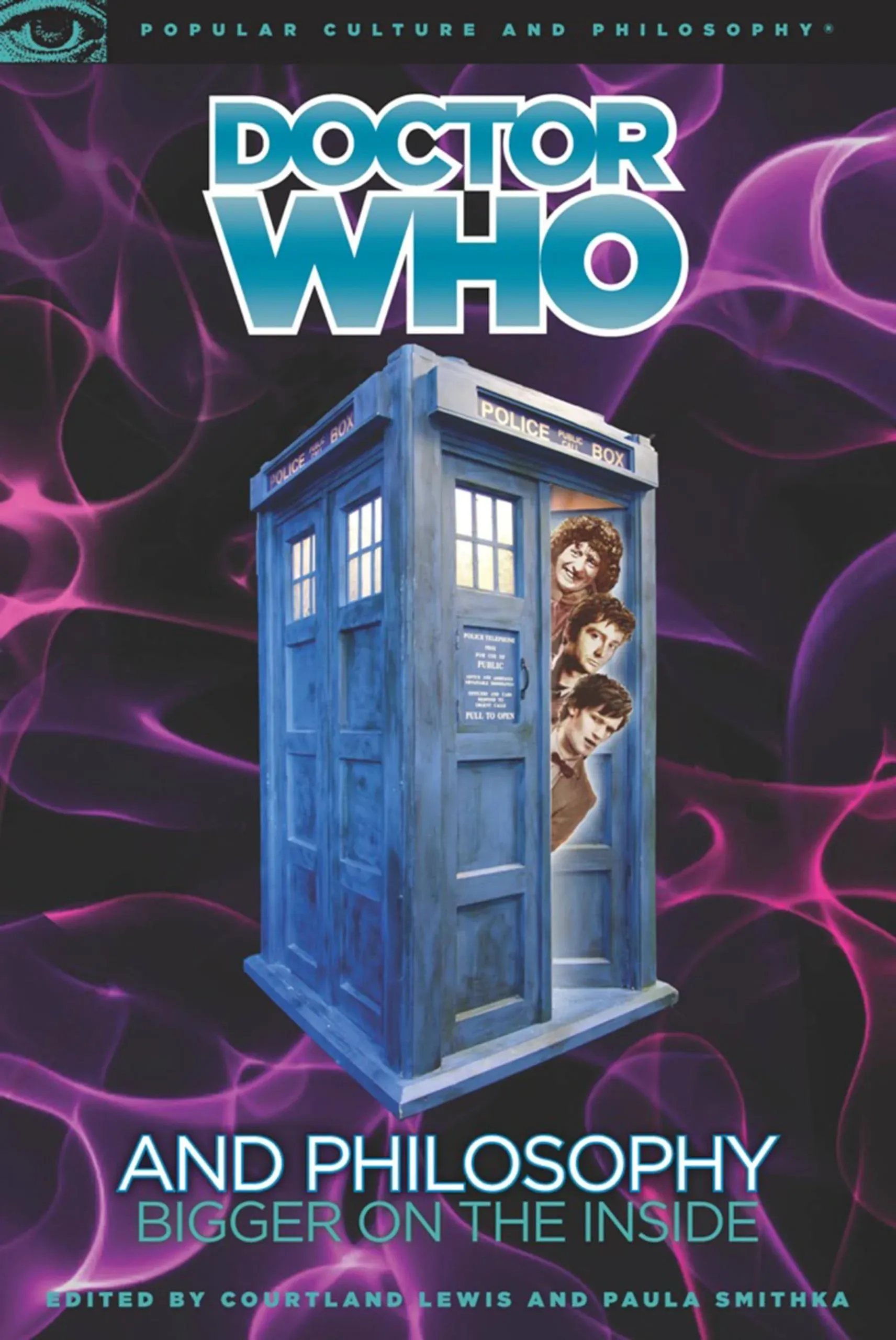 Doctor Who and Philosophy: Bigger on the Inside [Book]