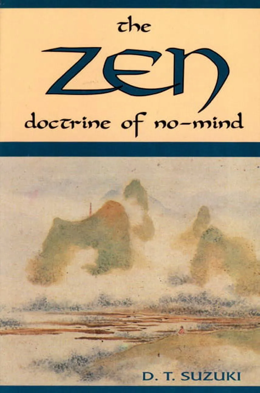 The Zen Doctrine of No Mind: The Significance of the Sutra of Hui-Neng [Book]