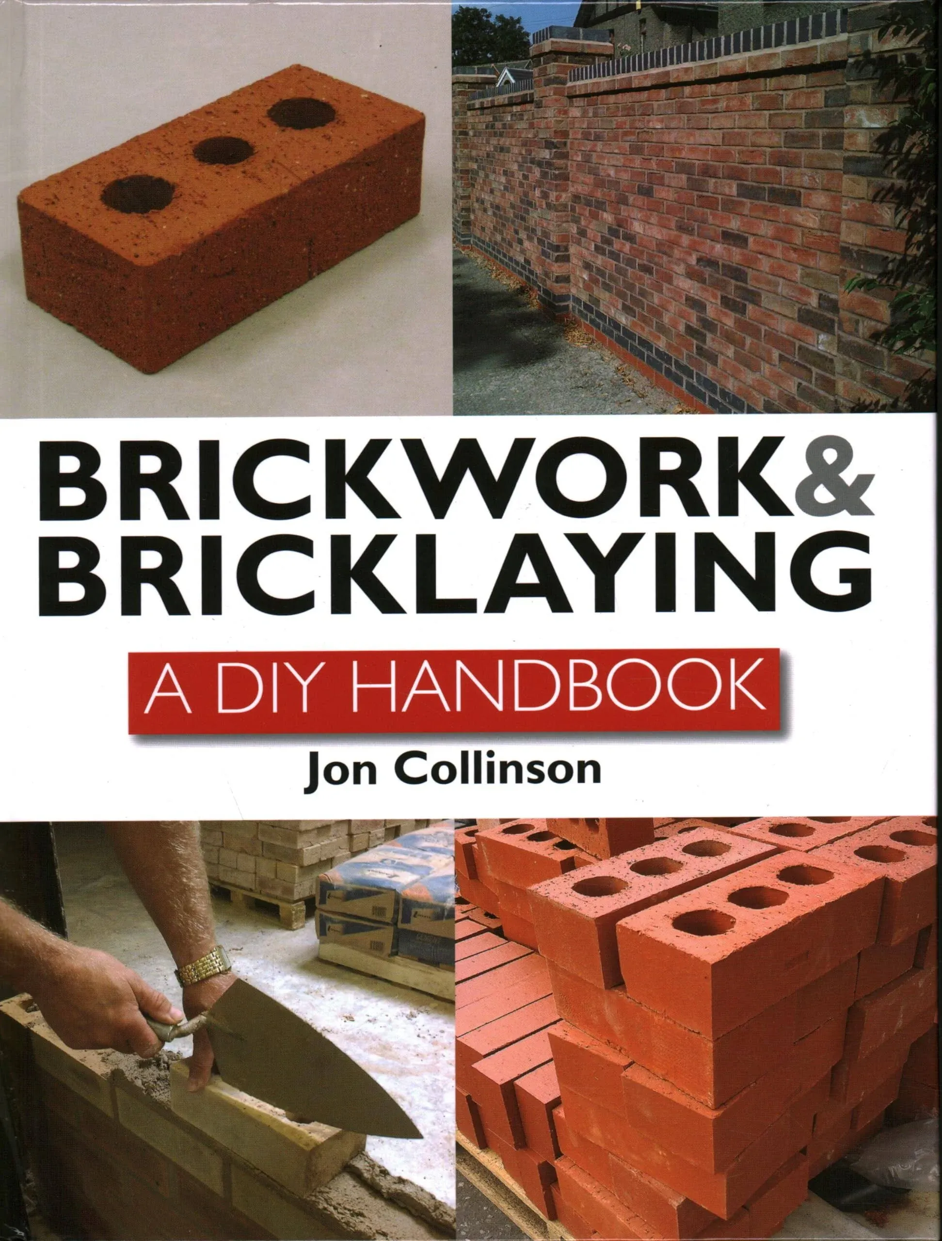 Brickwork and Bricklaying: A DIY Guide [Book]