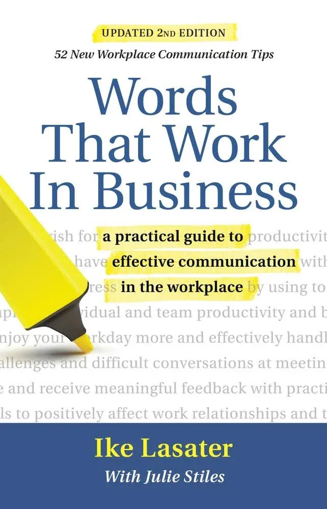 Words That Work in Business, 2nd Edition: A Practical Guide to Effective ...