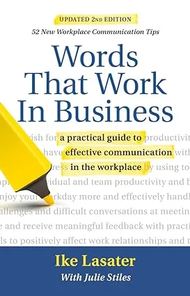 Words That Work in Business, 2nd Edition: A Practical Guide to Effective ...