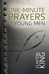 One-Minute Prayers for Young Men [Book]