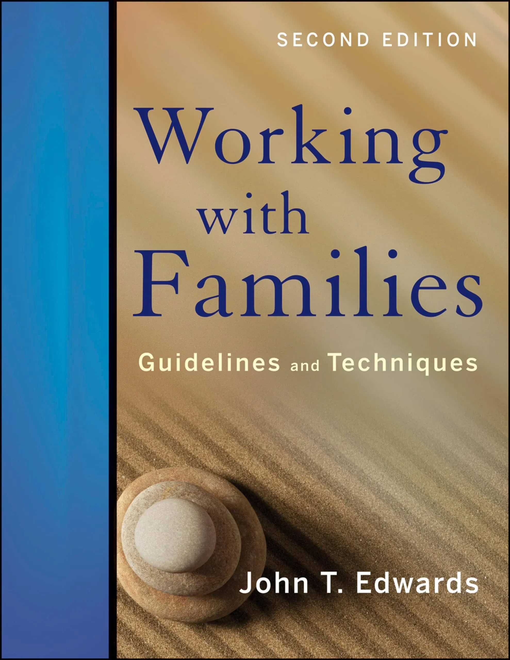 Working With Families: Guidelines and Techniques