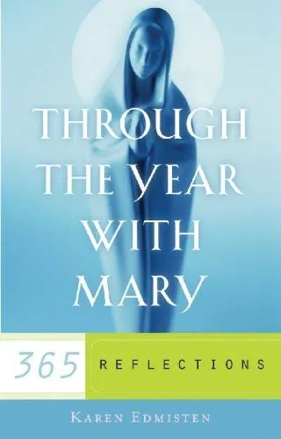 Through the Year with Mary: 365 Reflections