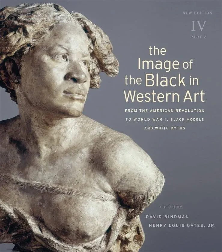 The Image of The Black in Western Art, Volume IV: from The American Revolution to ...