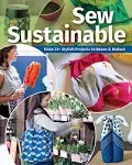 C&amp;T Publishing Sew Sustainable (Paperback)