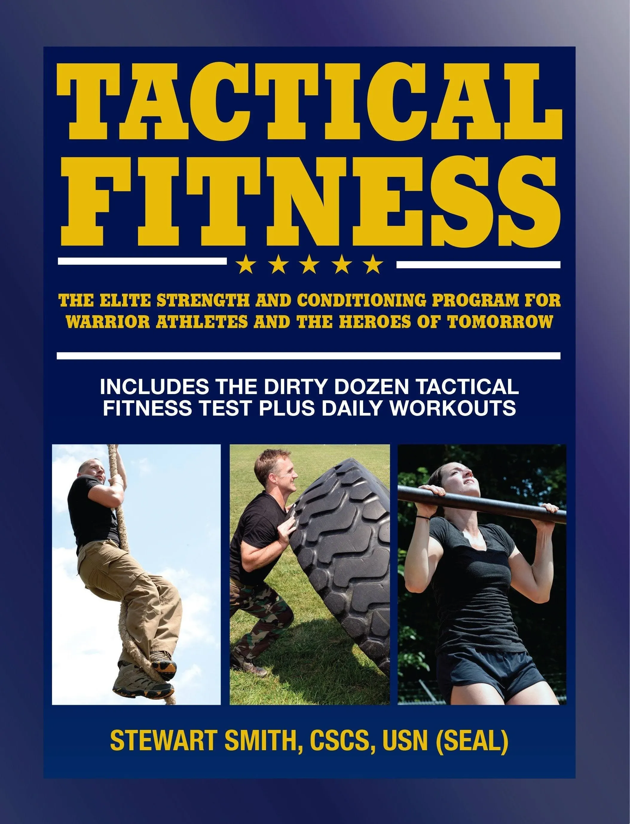 Tactical Fitness: The Elite Strength and Conditioning Program for Warrior ...