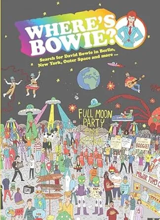 Where's Bowie?: Search for David Bowie in Berlin, New York, Outer Space and more ...