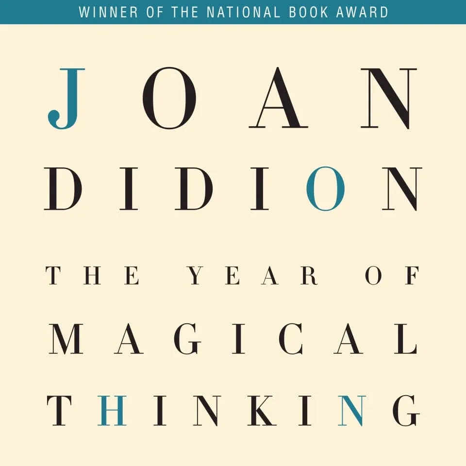 The Year of Magical Thinking