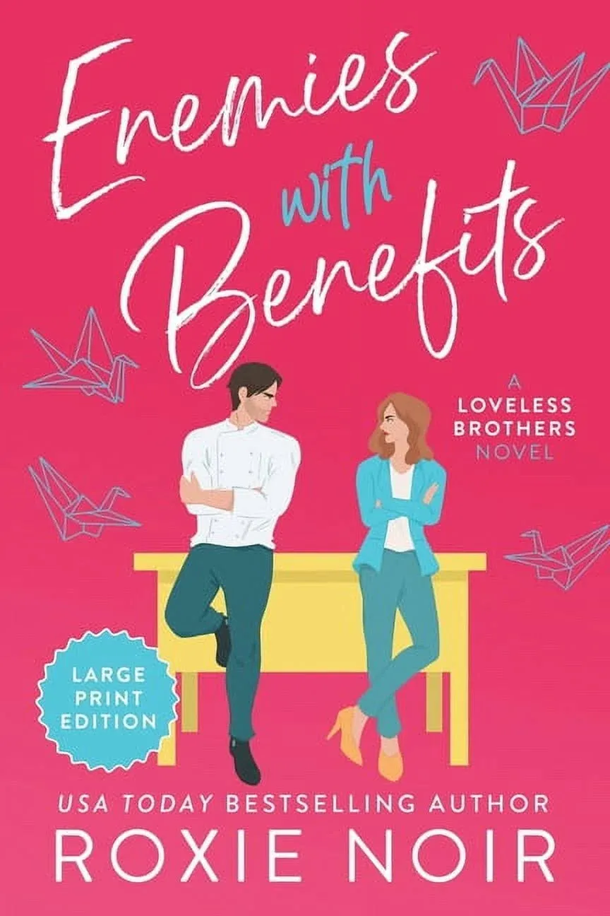 Enemies with Benefits: An Enemies-to-Lovers Romance by Roxie Noir