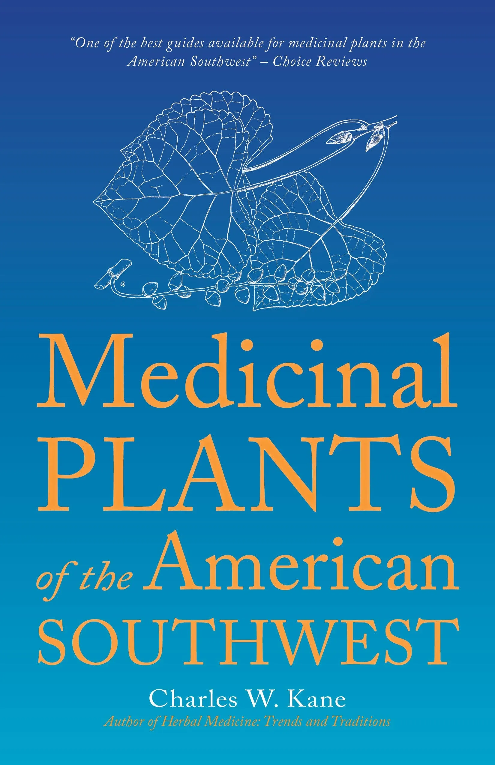 Medicinal Plants of the American Southwest [Book]