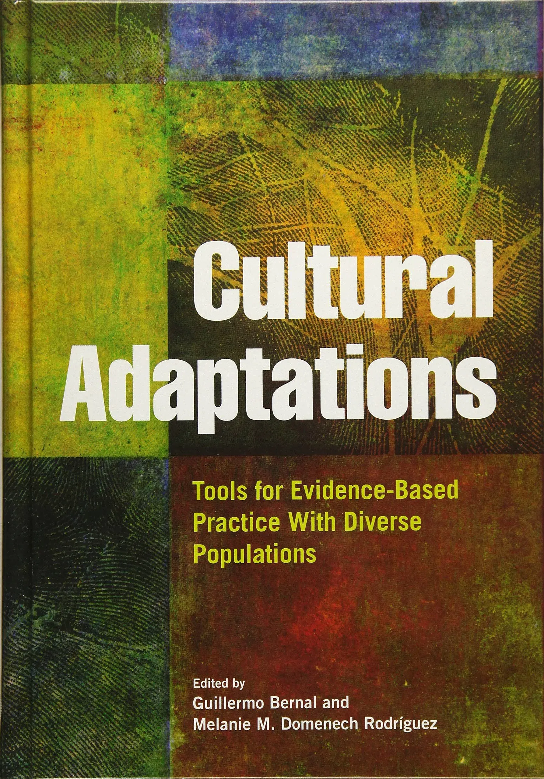 Cultural Adaptations: Tools for Evidence-Based Practice With Diverse Populations