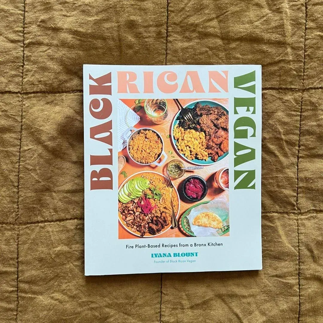 Black Rican Vegan: Fire Plant-Based Recipes from a Bronx Kitchen Paperback by...