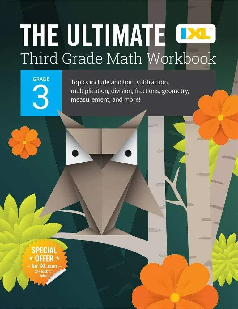 The Ultimate Grade 3 Math Workbook: Multiplication, Division, Addition, Subtraction, Fractions, Geometry, Measurement, Mixed Operations, and Word Problems for Classroom Or Homeschool Curriculum [Book]