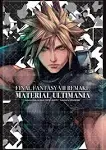 Final Fantasy VII Remake: Material Ultimania [Book]