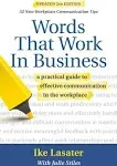 Words That Work in Business, 2nd Edition: A Practical Guide to Effective ...