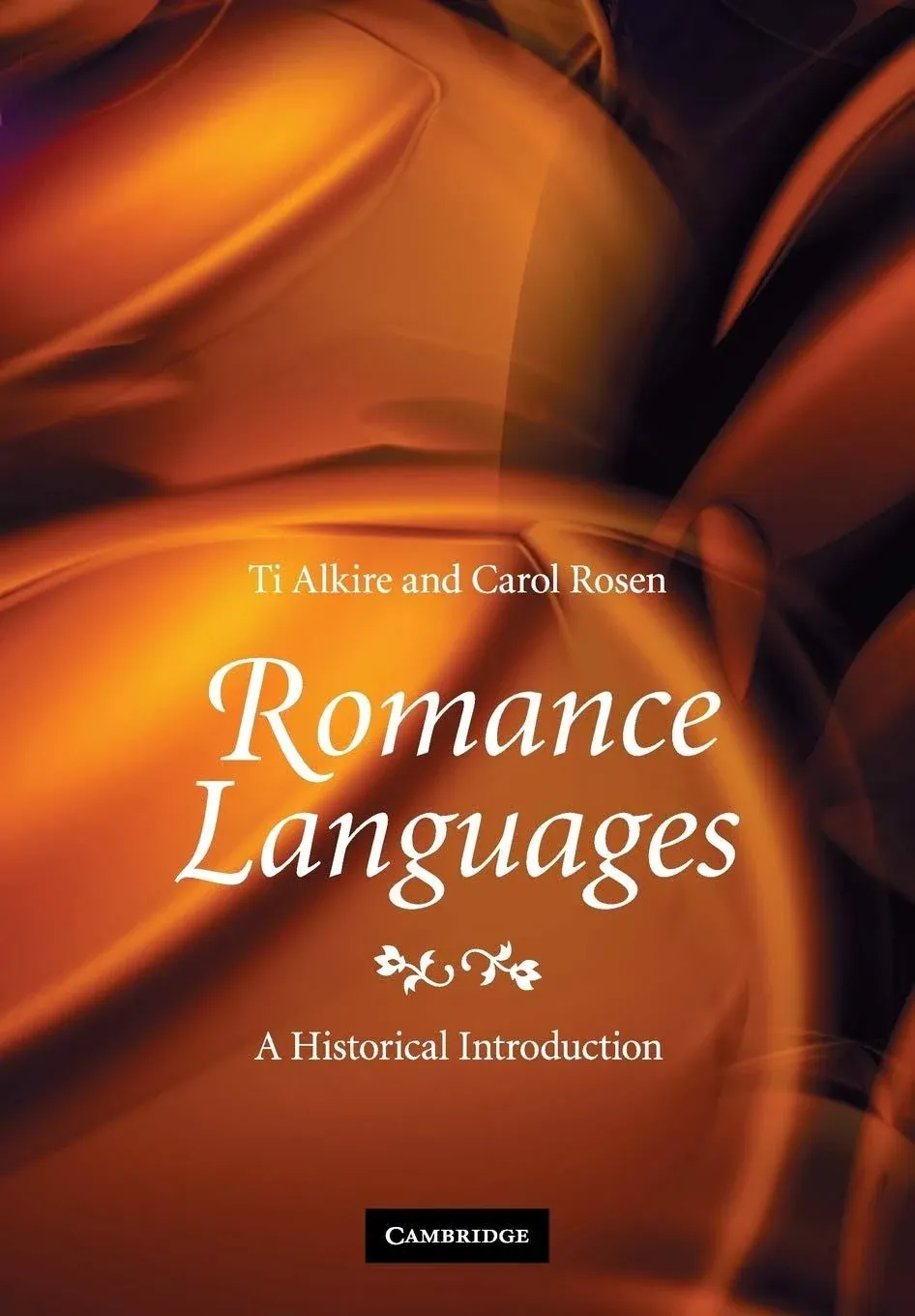 Romance Languages: A Historical Introduction by  Carol  Ti; Rosen - Paperback - 2010-07-26 - from SGS Trading Inc (SKU: SKU0499753)