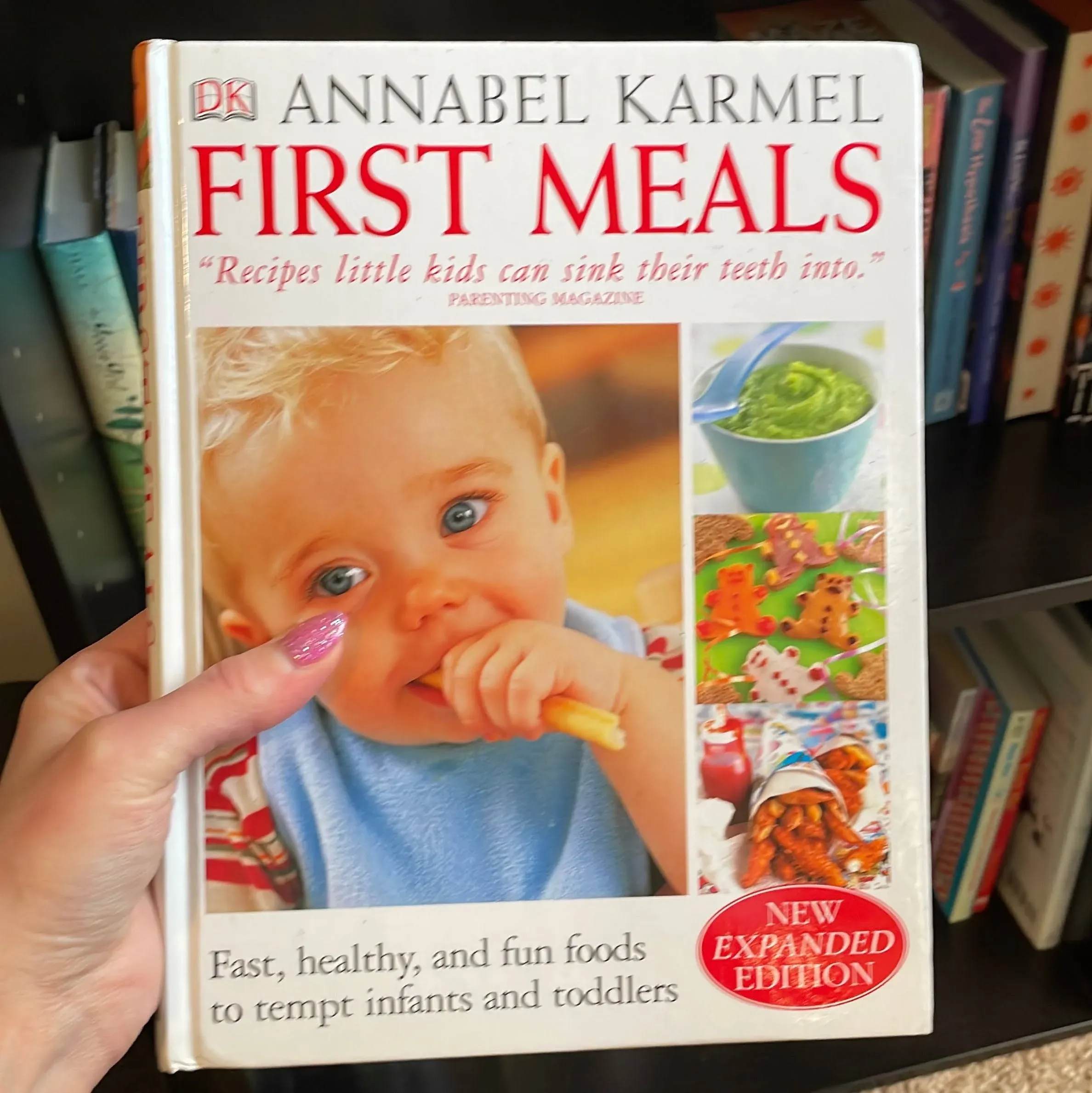 First Meals : Fast, Healthy, and Fun Foods to Tempt Infants and Toddlers by...