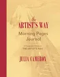 The Artist's Way Morning Pages Journal: A Companion Volume to the Artist's Way [Book]