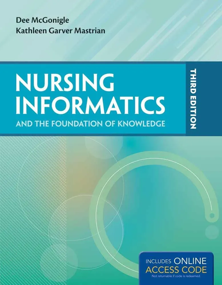 Nursing Informatics and the Foundation of Knowledge, Third Edition